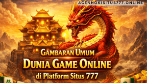 gambaran umum game online Situs 777